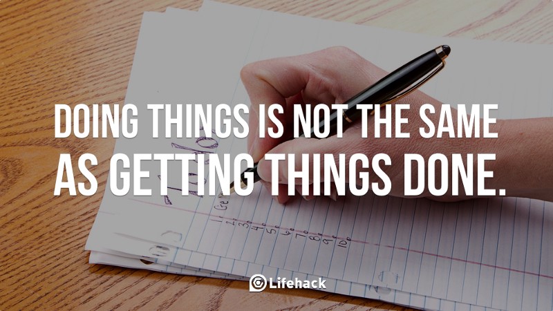 Doing-things-is-not-the-same-as-getting-things-done.