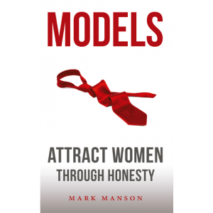 Models: Attract Women Through Honesty book