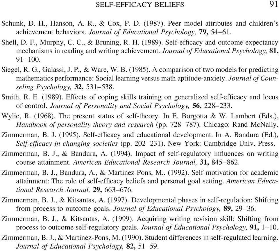 P., & Ware, W. B. (1985). A comparison of two models for predicting mathematics performance: Social learning versus math aptitude-anxiety. Journal of Counseling Psychology, 32, 531 538. Smith, R. E.