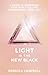 Light is the New Black: A G...