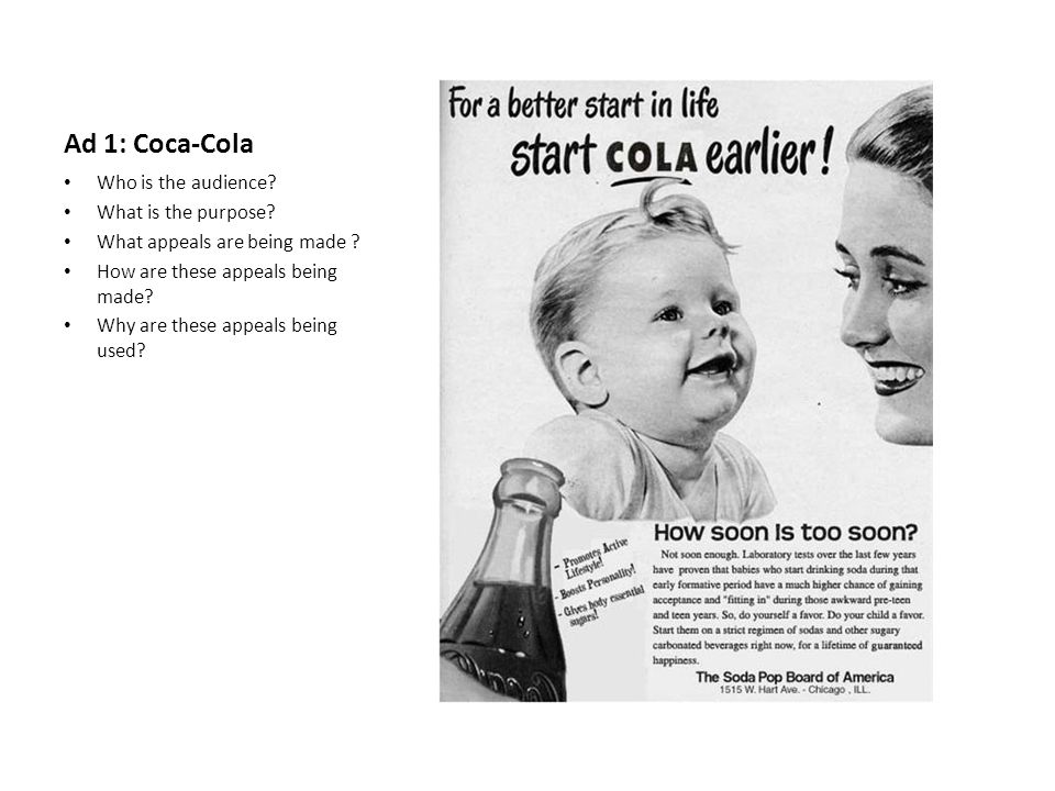 Ad 1: Coca-Cola Who is the audience. What is the purpose.