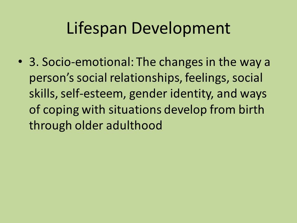 Lifespan Development 3.