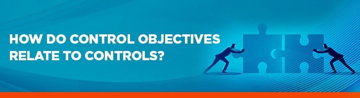 How do control objectives relate to controls?
