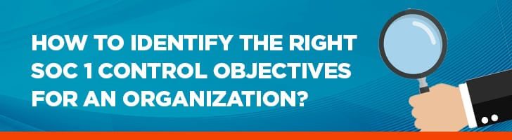 How to identify the right SOC 1 control objectives 