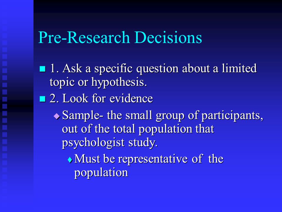 Pre-Research Decisions