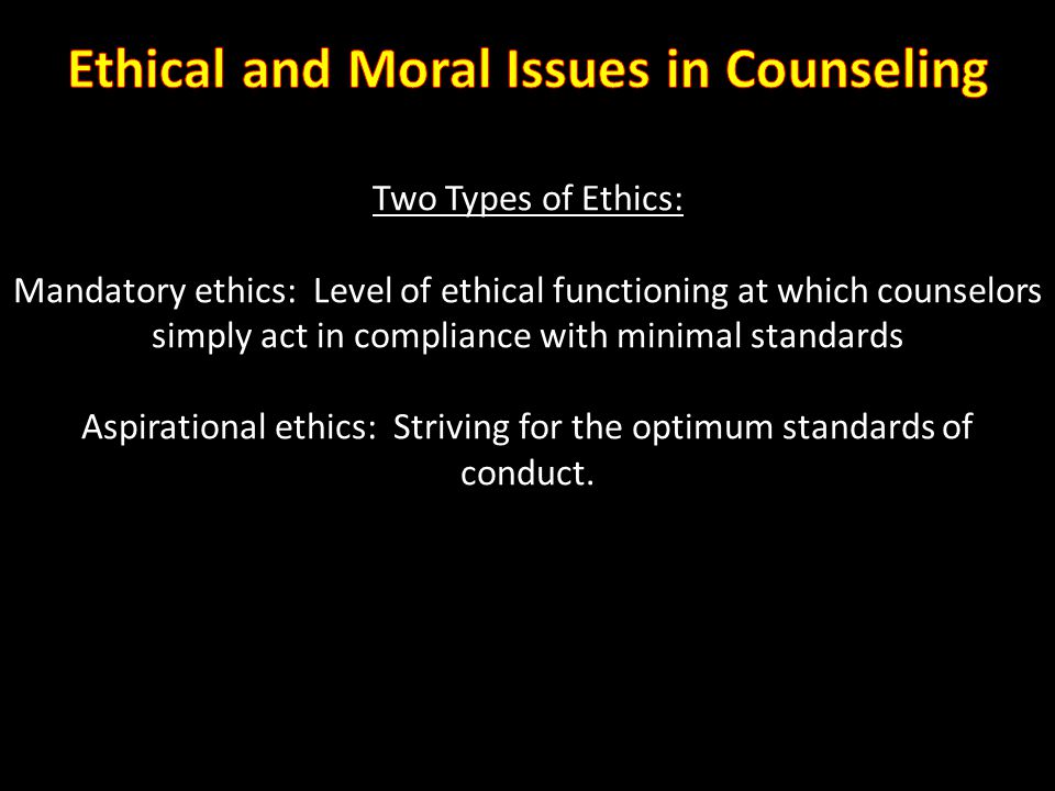 Ethical and Moral Issues in Counseling