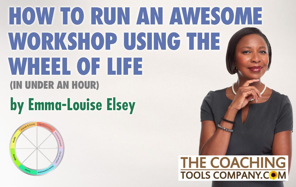 How to Run a Workshop Using the Wheel of Life Image