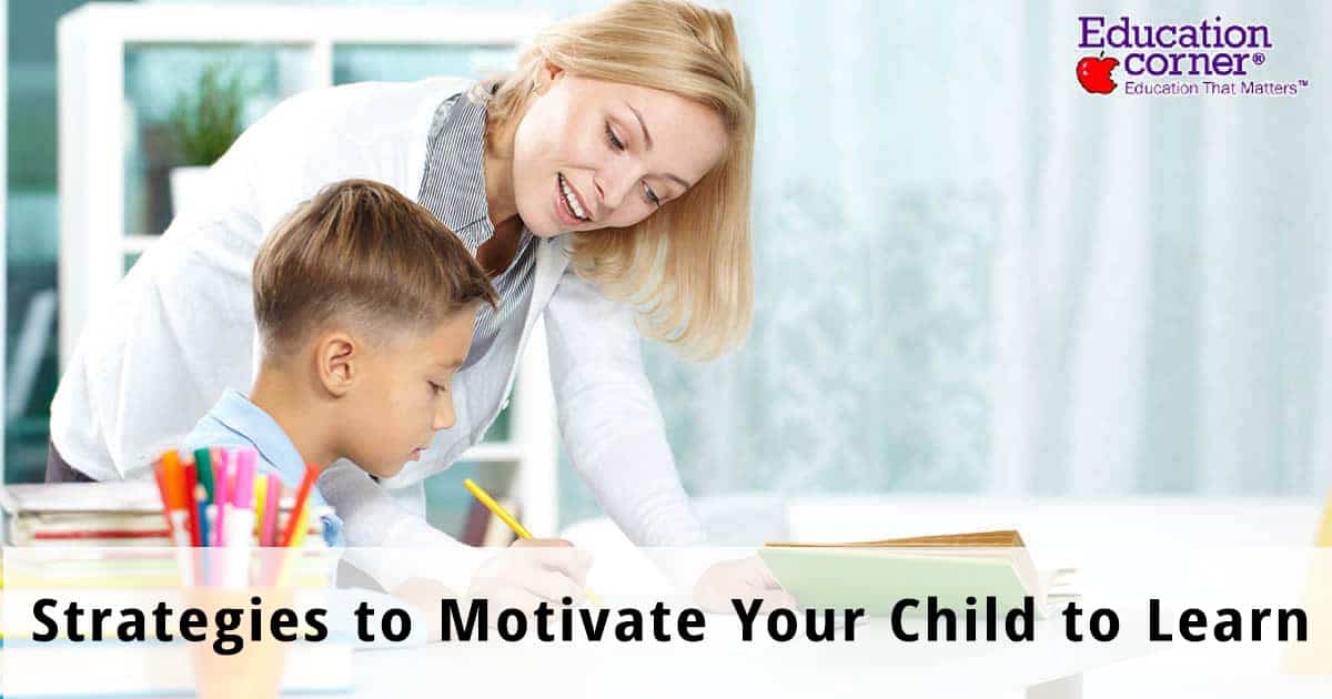 Motivating Your Child to Learn