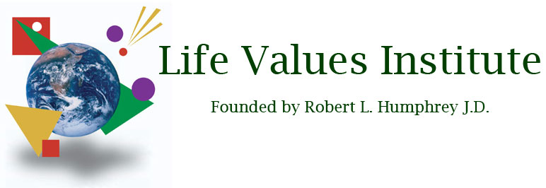 Robert L. Humphrey Life Values