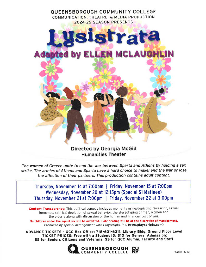 This is a poster for the fall 2024 production of ‘LYSISTRATA’ Adapted by Ellen McLaughlin Directed by Georgia McGill. In the Humanities Theater. The poster displays women dancing within flowers in the shape of a 1960’s peace sign.  The production information contained on the image is provided via text below.