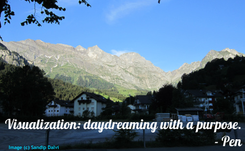 Visualization: daydreaming with a purpose. - Pen